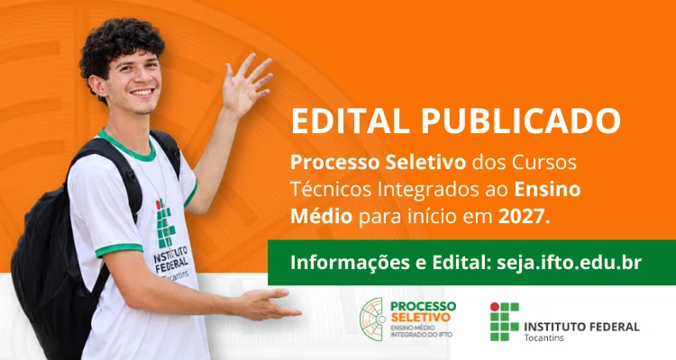 IFTO – Aberto processo seletivo para cursos do Ensino Médio Integrado