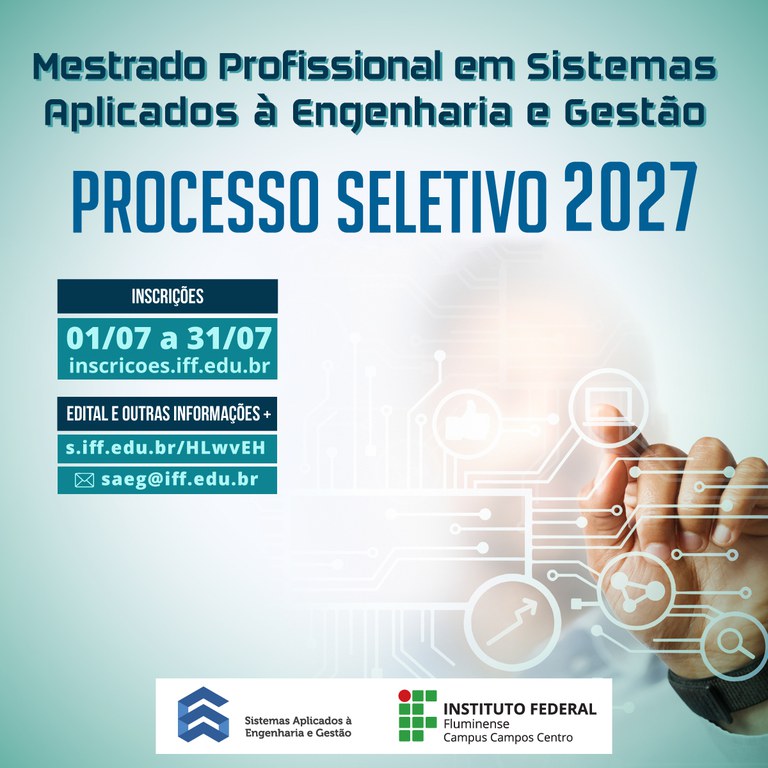IFF abre seleção para 30 vagas no Mestrado Profissional em Sistemas Aplicados à Engenharia e Gestão