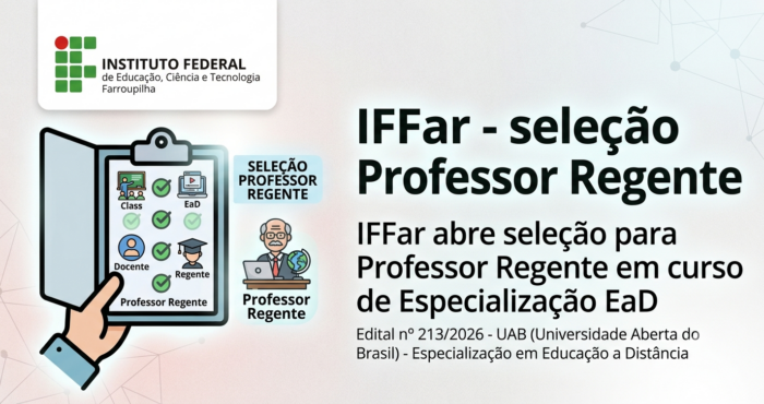 IFFar abre seleção para Professor Regente em curso de Especialização EaD