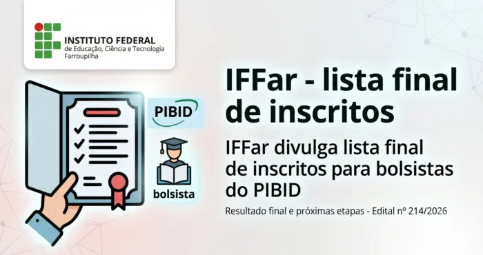 IFFar divulga lista final de inscritos para bolsistas do PIBID