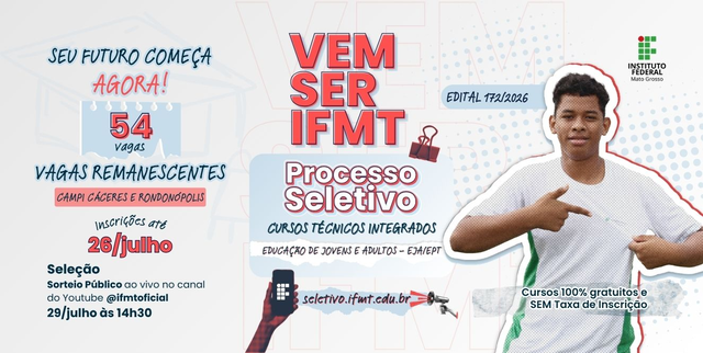 IFMT abre 54 vagas para cursos técnicos integrados via EJA