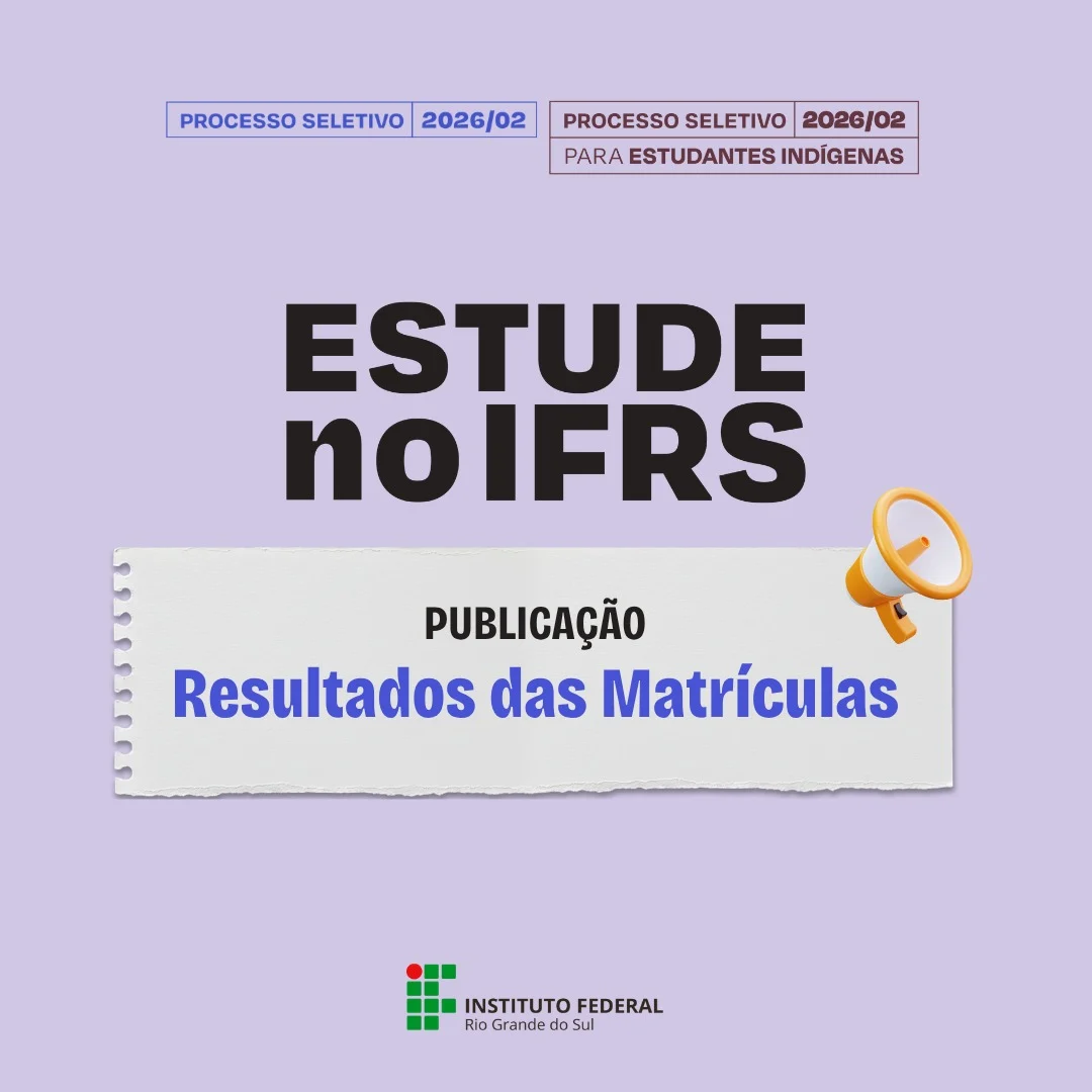 IFRS publica resultado das matrículas da Chamada Pública nesta sexta-feira
