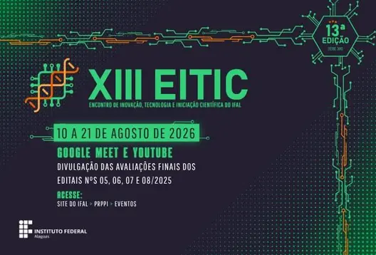 IFAL – XIII Encontro de Inovação, Tecnologia e Iniciação Científica ocorre em agosto