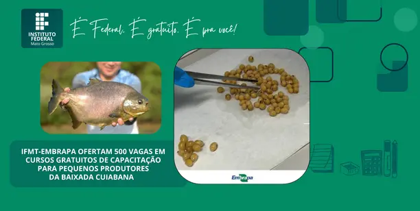 IFMT – 500 vagas gratuitas para agricultura familiar na Baixada Cuiabana