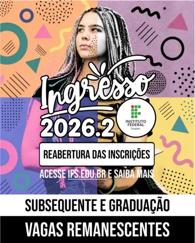 IFS – Oportunidade com 317 vagas para cursos técnicos e graduação