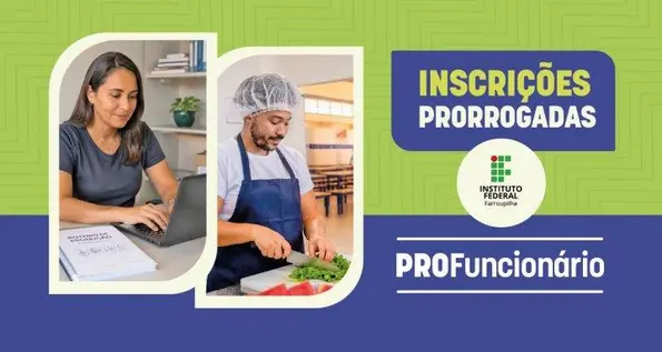 IFFar – Prorrogadas inscrições para cursos técnicos do Profuncionário